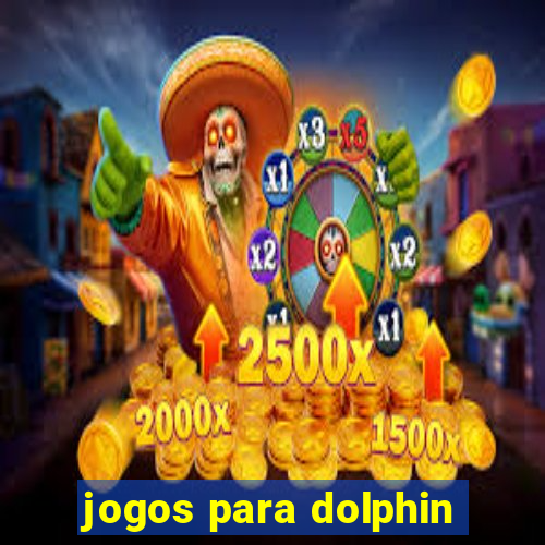 jogos para dolphin